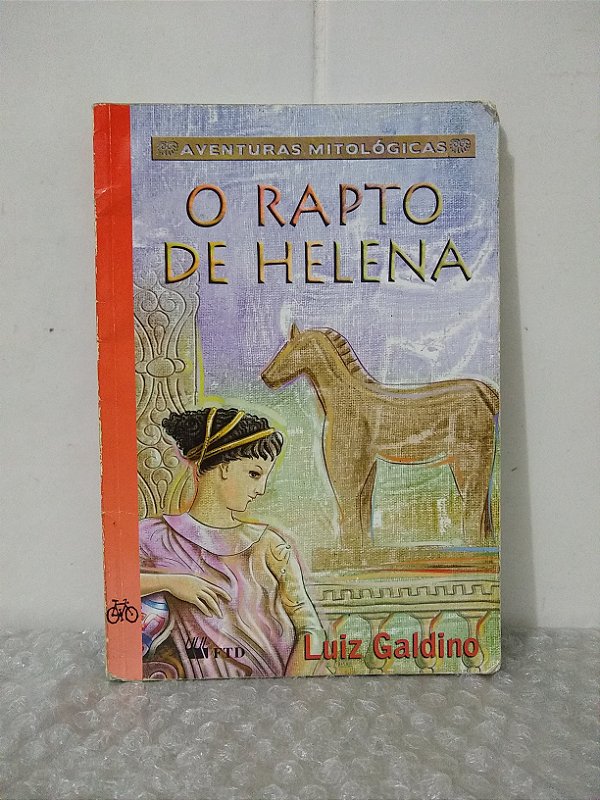 O Rapto de Helena - Luiz Galdino