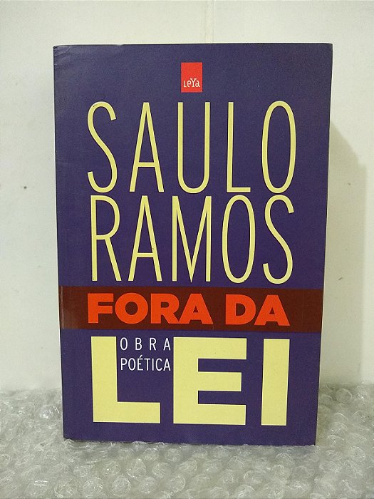 Fora da Lei - Saulo Ramos