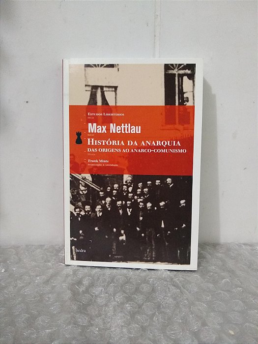 História da Anarquia - Max Nettlau