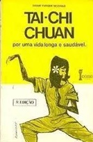 Tai-chi Chuan por uma Vida Longa e Saudável - Roque Enrique Severino = 5 edição