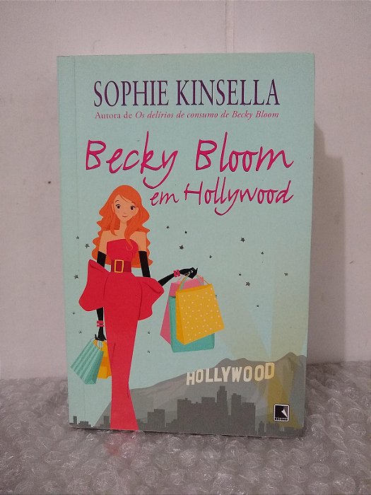 Becky Bloom em Hollywood - Sophie Kinsella