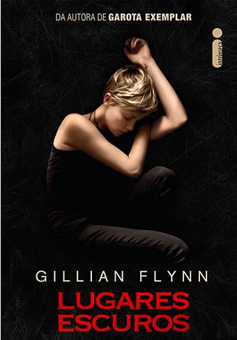 Lugares Escuros - Gillian Flynn - Capa Preta