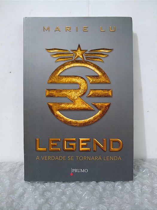 Legend: A Verdade se Tornará Lenda - Marie Lu