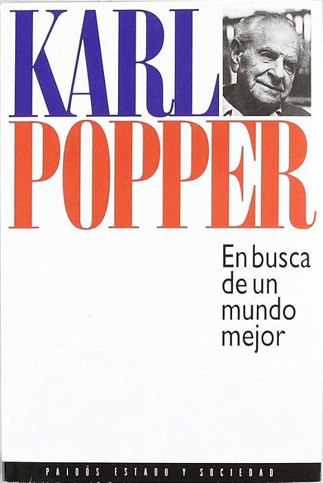 En busca de un mundo mejor - Karl Popper (Em espanhol)