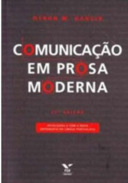 Comunicação em prosa moderna 27edição - Othon M. Garcia