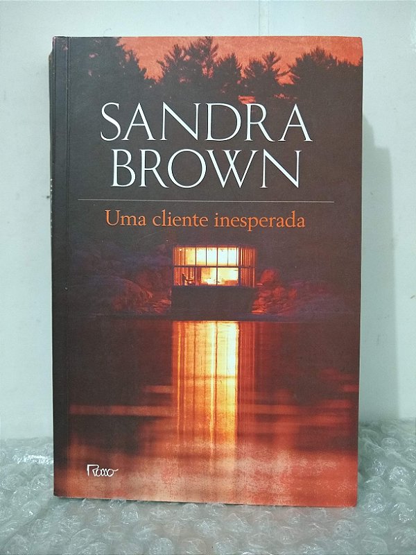 Uma Cliente Inesperada - Sandra Brown