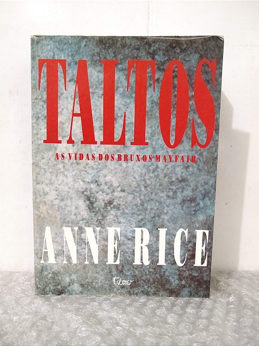 Taltos As vidas dos Bruxos Mayfair - Anne Rice