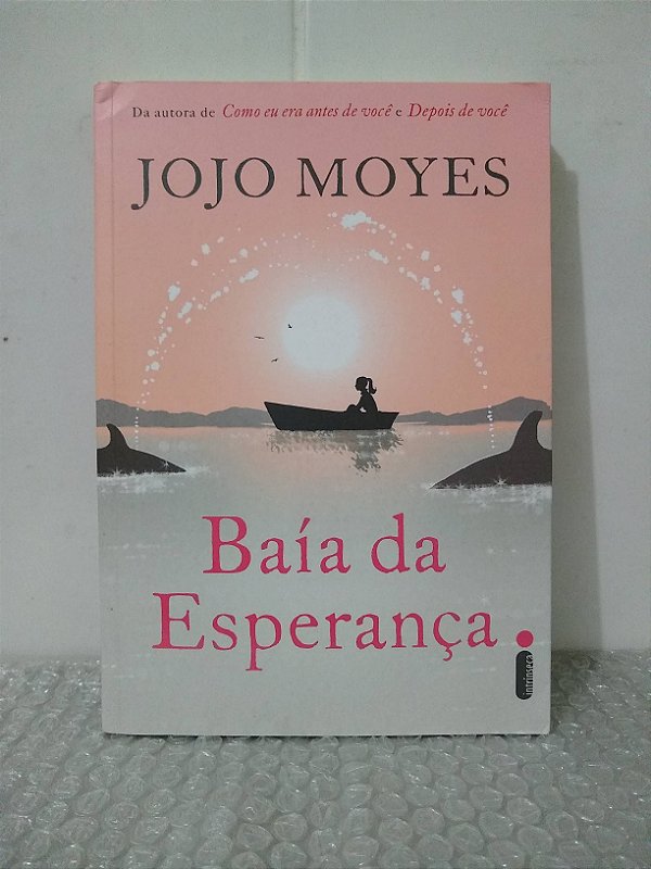 Baía da Esperança - Jojo Moyes