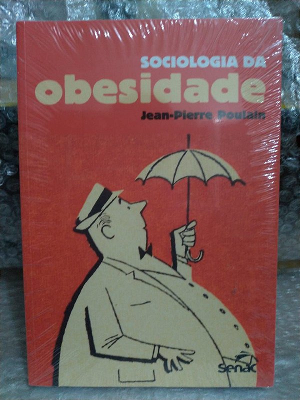 Sociologia da Obesidade - Jean-Pierre Poulain