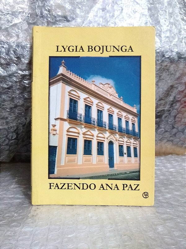 Fazendo Ana Paz - Lygia Bojunga