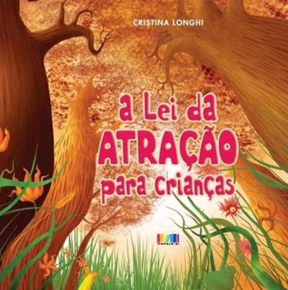 A lei da atração para crianças - Cristina Longhi - Novo e lacrado