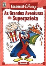 Essencial Disney - Volume 8: As Grandes Aventuras do Superpateta - Abril
