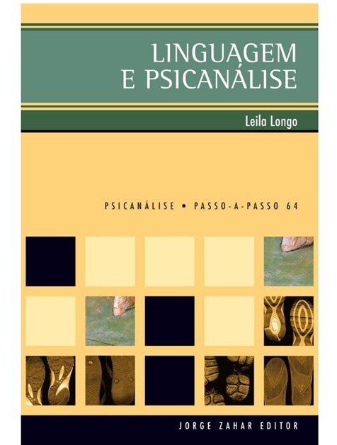 Linguagem e psicanálise - Leila Longo