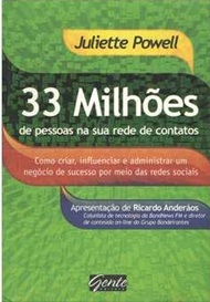 33 Milhões de Pessoas na Sua Rede de Contatos - Juliette Powell (marcas)