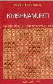 Krishnamurti: Viagem por um Mar Desconhecido - Biblioteca Planeta (marcas)
