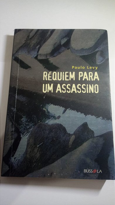 Requiem para um assassino - Paulo Levy
