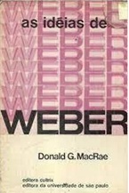 As Idéias de Weber - Donald G. Macrae