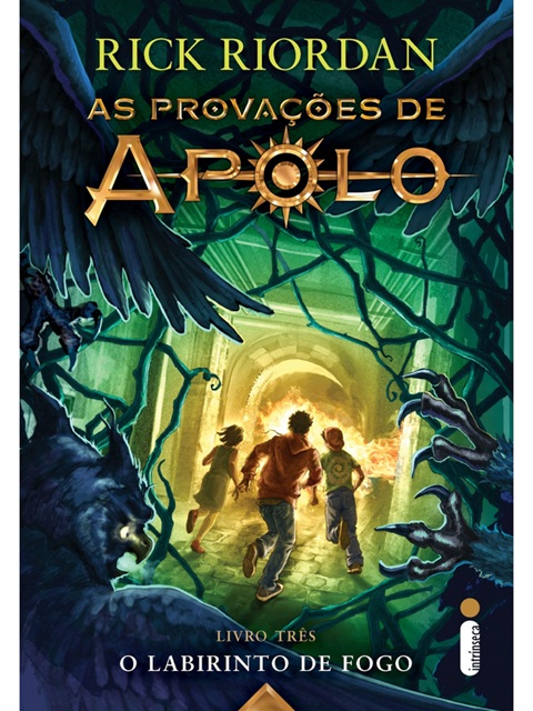 O labirinto de fogo - Rick Riordan - As provações de Apolo
