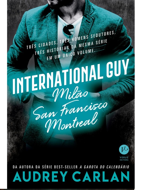 International Guy: Milão, San Francisco, Montreal - Audrey Carlan