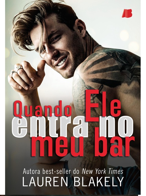 Quando ele entra no meu bar - Lauren Blakely
