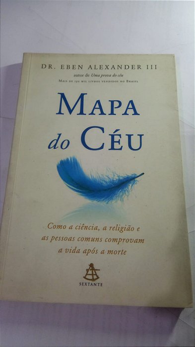 Mapa do Ceu - Dr. Eben Alexander III