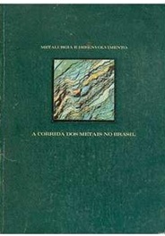 A Corrida dos Metais no Brasil - Metalurgica e Desenvolvimento