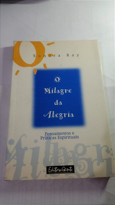 O milagre da alegria - Sondra ray