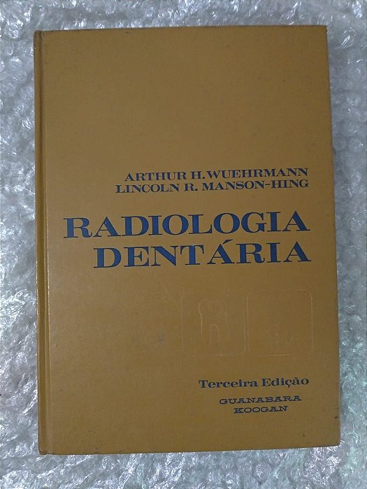 Radiologia Dentária - Arthur H. Wuehrmann e Lincoln R. Manson-hing