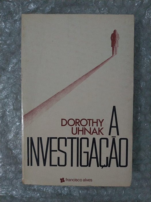 A Investigação - Dorothy Uhnak
