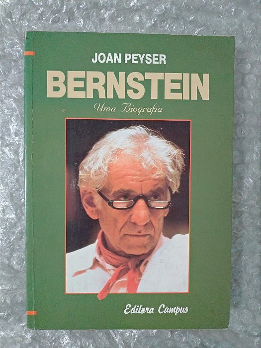 Bernstein uma Biografia - Joan Peyser