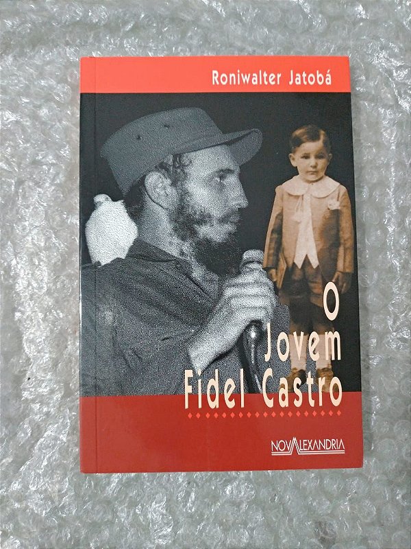 O Jovem Fidel Castro - Roniwalter Jatobá
