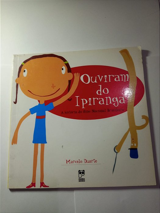 Ouviram do Ipiranga - Marcelo Duarte