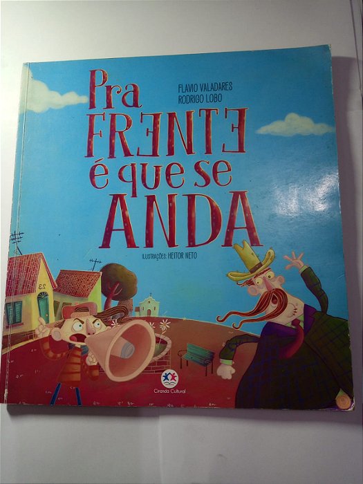 Pra frente e que se anda - Flavio Valadares e Rodrigo Lobos
