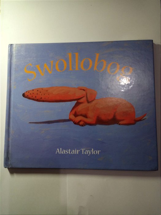 Swollobog - Alastair Taylor