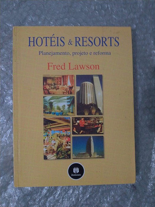 Hotéis & Resorts Planejamento, Projeto e Reforma - Fred Lawson