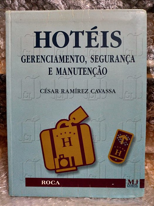 Hotéis Gerenciamento, Segurança e Manutenção - César Ramírez Cavassa