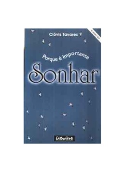 Porque é Importante Sonhar - Clóvis Tavares