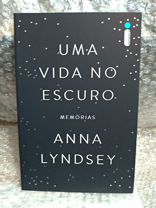 Uma Vida no Escuro - Anna Lyndsey