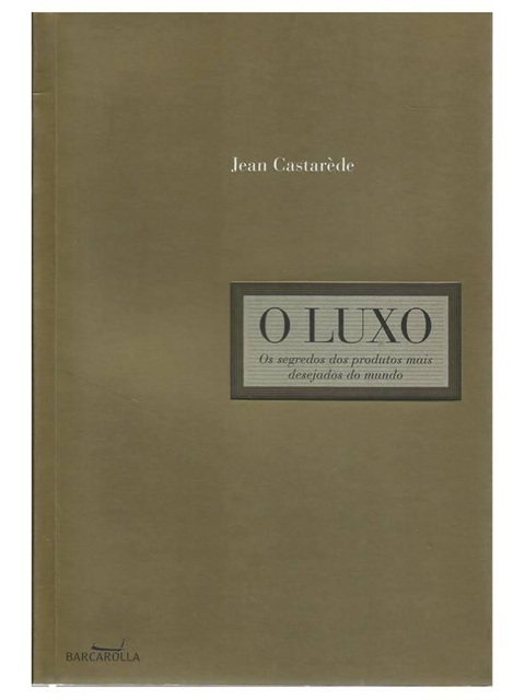 O Luxo - Jean Castarède