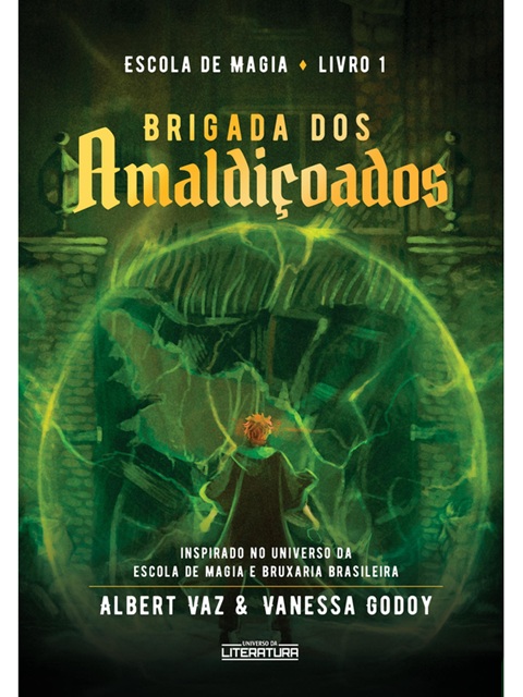 Escola de magia: Brigada dos amaldiçoados - Alberto Vaz vol. 1