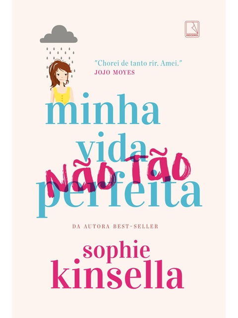 Minha vida (não tão) perfeita - Sophie Kinsella