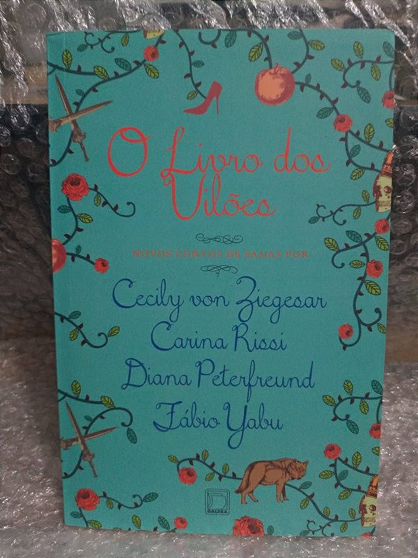 O Livro dos Vilões - Cecily Von Ziegesar, Carina Rissi, Diana Peterfreund e Fábio Yabu
