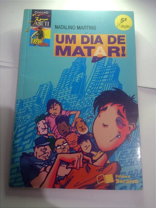 Um dia de matar - Natalino Martins