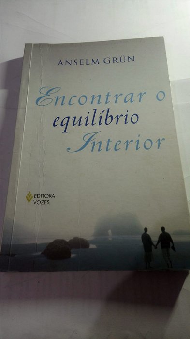 Encontrar o equilibrio interior - Anselm Grun