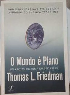 O Mundo é Plano: Uma Breve História do Século XXI - Thomas L. Friedman (marcas grifos)