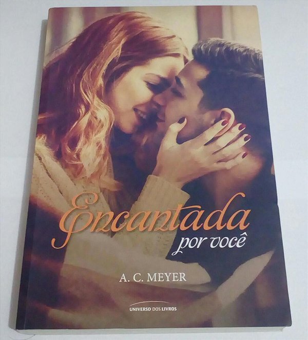 Encantada por você - A. C. Meyer