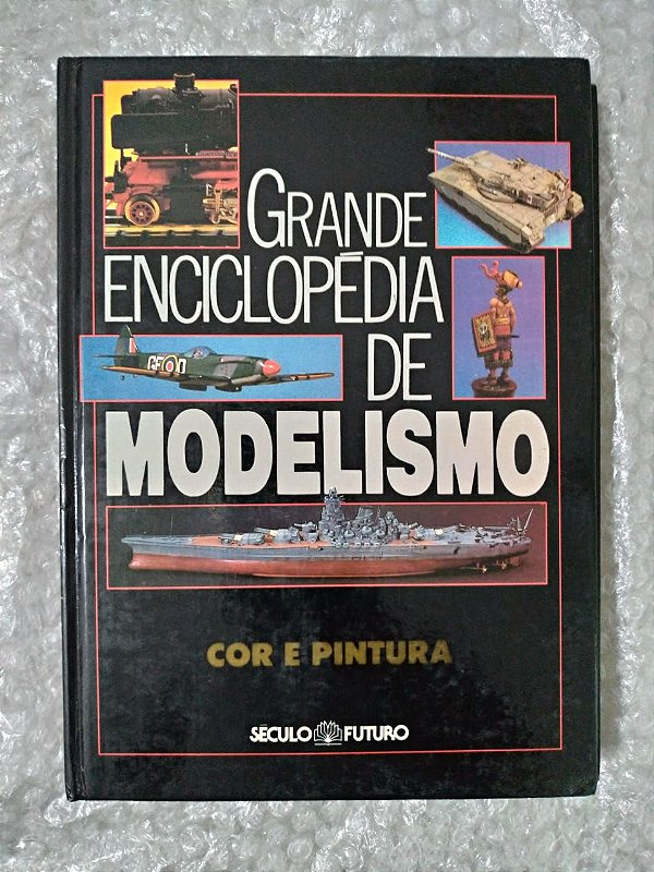 Grande Enciclopédia de Modelismo - Cor e Pintura