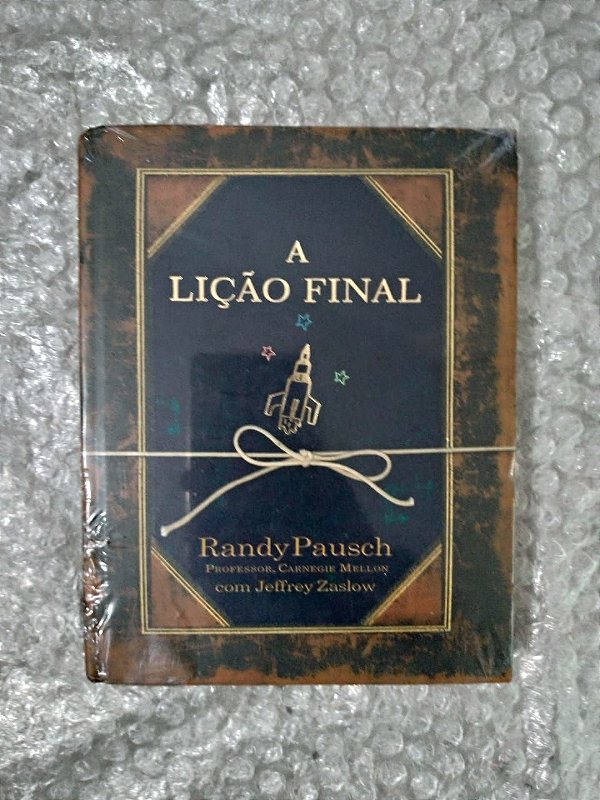 A Lição Final - Randy Pausch - Usado
