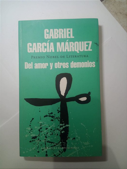 Del amor y otros demonios - Gabriel Garcia Marquez