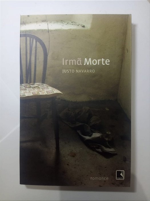 Irmã Morte - Justo Navarro